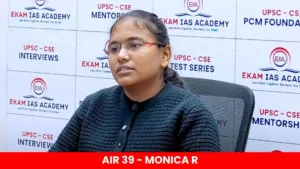 UPSC AIR 39 - MONICA R 2024