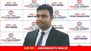 UPSC AIR 60 - ABHIMANYU MALIK 2023