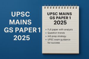 UPSC Mains GS Paper 1 2025 – Questions & Model Answers