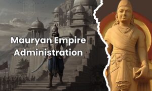 Mauryan Administration