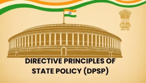 Directive Principles of State Policy (DPSP)
