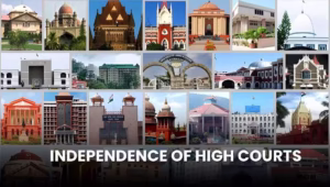 Independence of High Courts in India