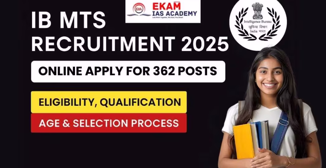 Intelligence Bureau Multi-Tasking Staff (MTS) Recruitment 2025