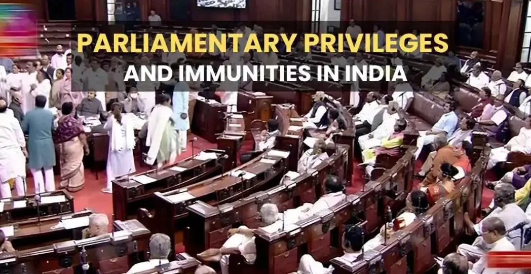 Parliamentary Privileges and Powers of MPs in India
