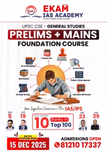 UPSC CSE -GS PRELIMS + MAINS Foundation Course– Admissions Open