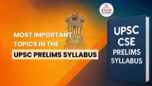 Most Important Topics in the UPSC Prelims Syllabus