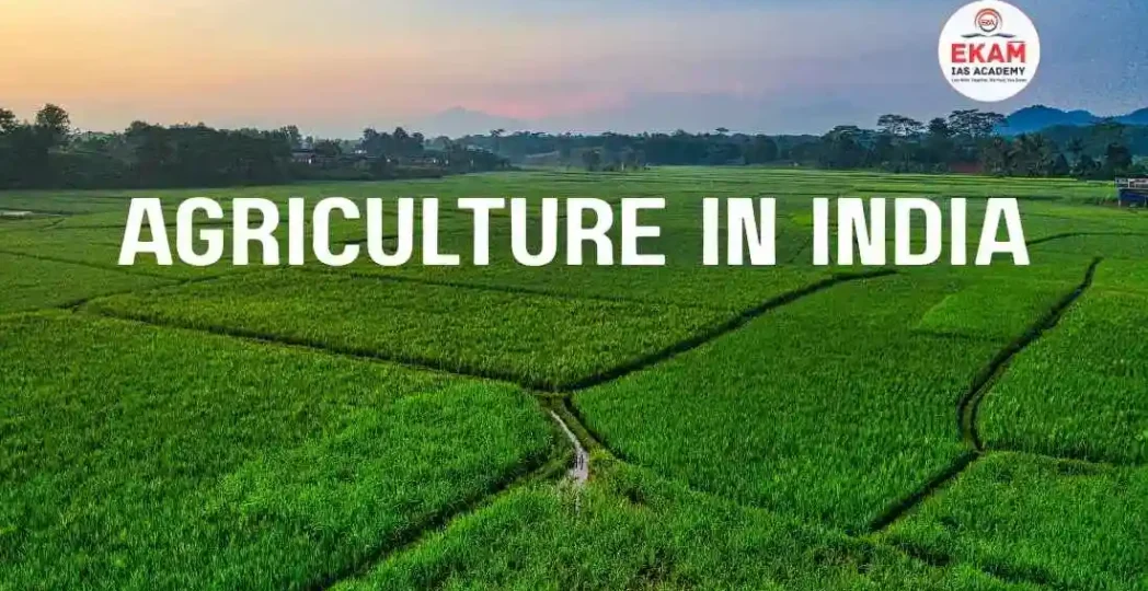 Agriculture in India UPSC