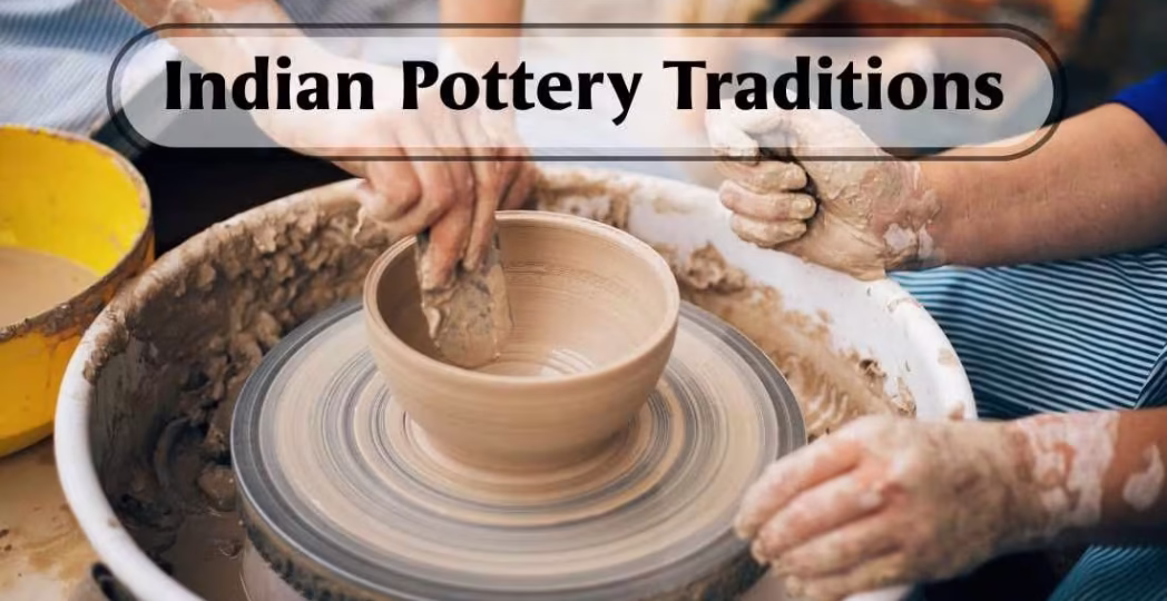 Indian Pottery Traditions UPSC Art & Culture