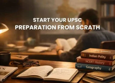 Start Your UPSC Preparation from Scratch