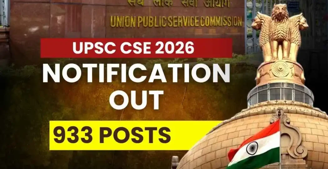 UPSC CSE 2026 Notification Out