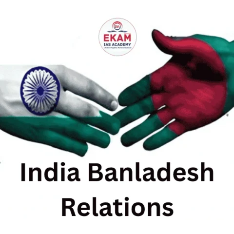India Bangladesh Relations