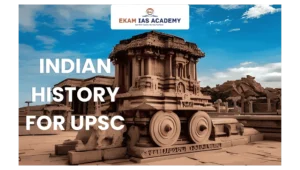 Indian History for UPSC (2) | Ekam IAS Academy