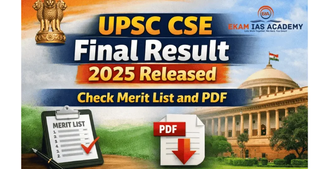 UPSC CSE Final Results 2025 Released