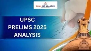 UPSC PRELIMS 2025 ANALYSIS
