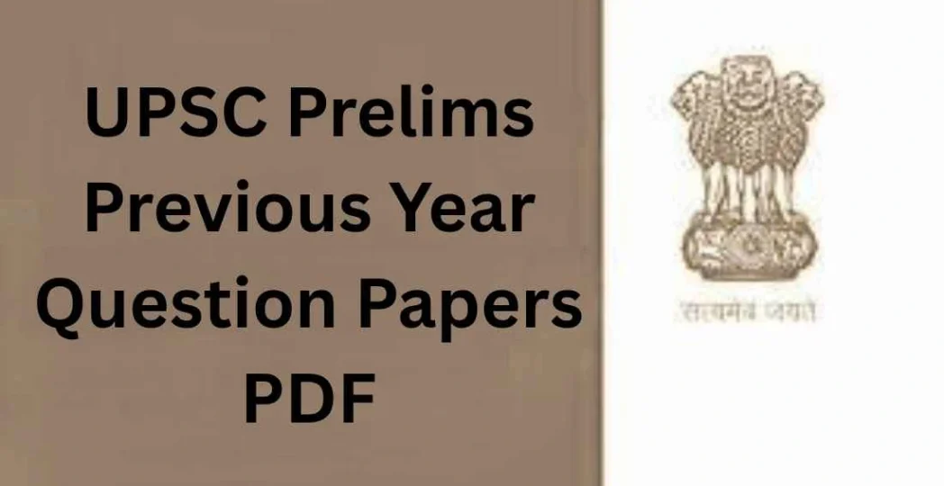 UPSC Prelims Previous Year Question Papers PDF