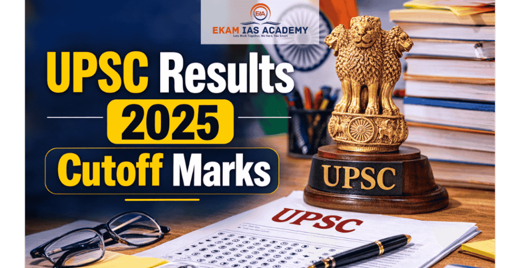 UPSC Results 2025 Cutoff Marks