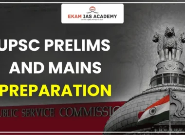 UPSC prelims and mains
