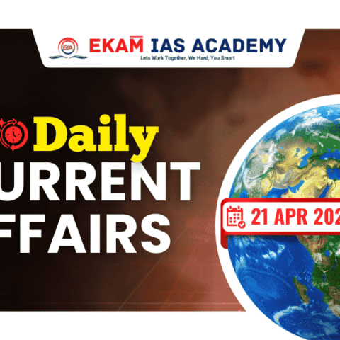 Daily Current affairs 21 April 2026