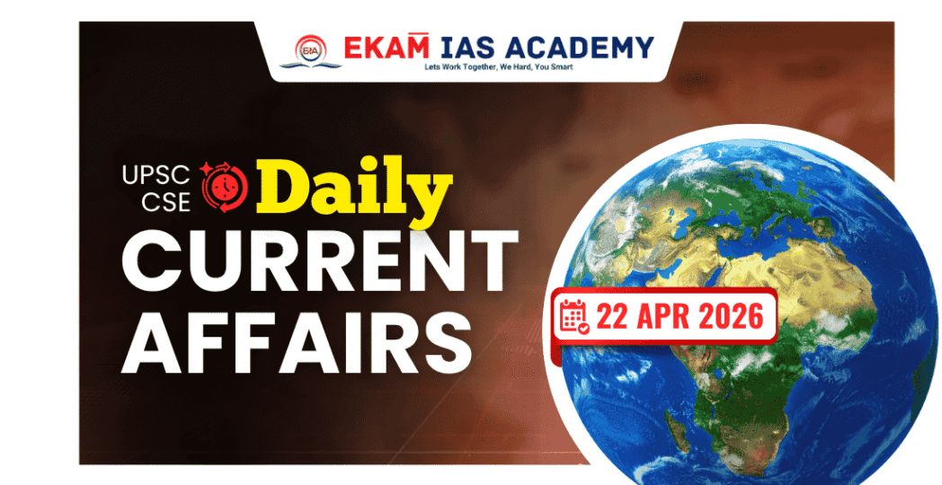 Daily Current affairs 22 April 2026