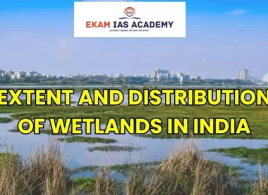 Extent and Distribution of Wetlands in India