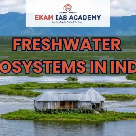 Freshwater Ecosystem in India