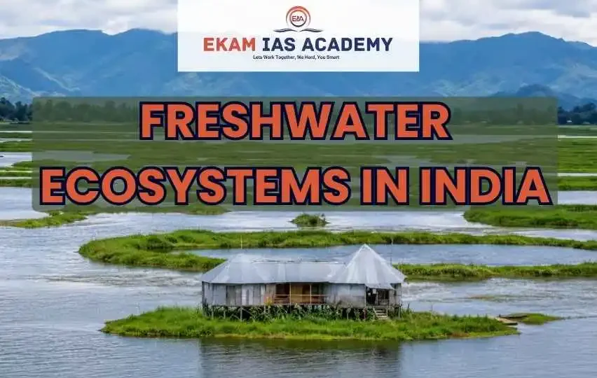 Freshwater Ecosystem in India