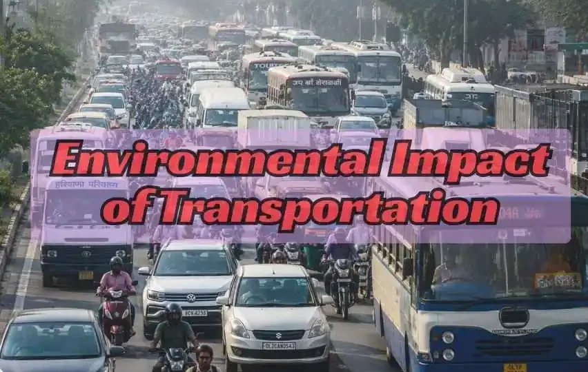 Environmental Impact of Transportation