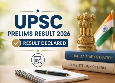 UPSC Prelims Results 2026 Out