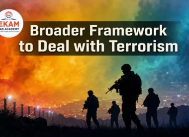 Broader Framework to Deal with Terrorism