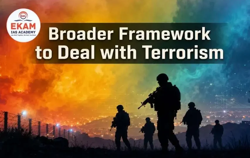 Broader Framework to Deal with Terrorism