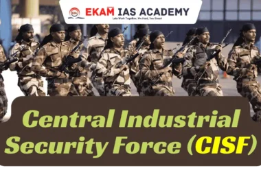 Central Industrial Security Force (CISF)