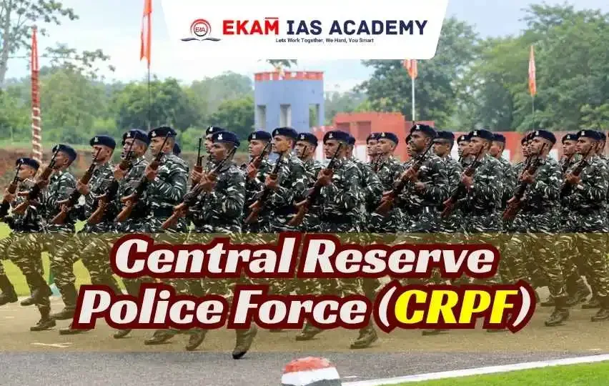 Central Reserve Police Force (CRPF)