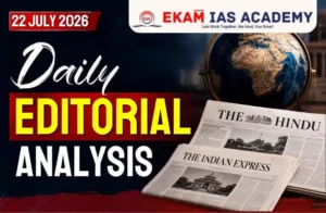 Daily Editorial Analysis 22 July 2026