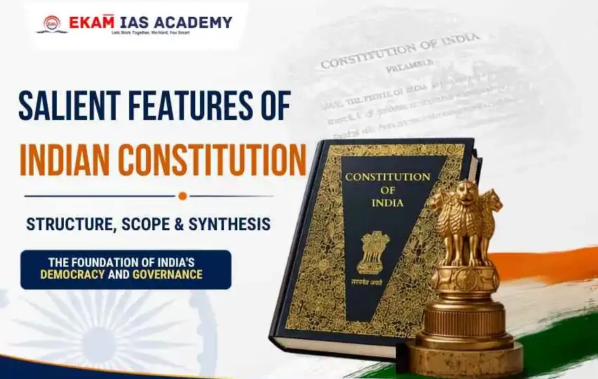 Salient Features of Indian Constitution