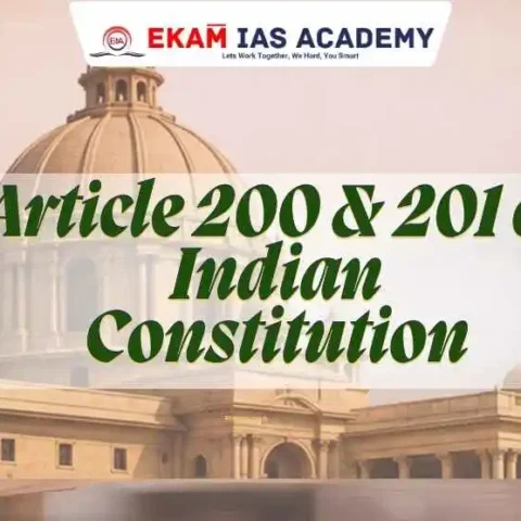 Article 200 & 201 of Indian Constitution