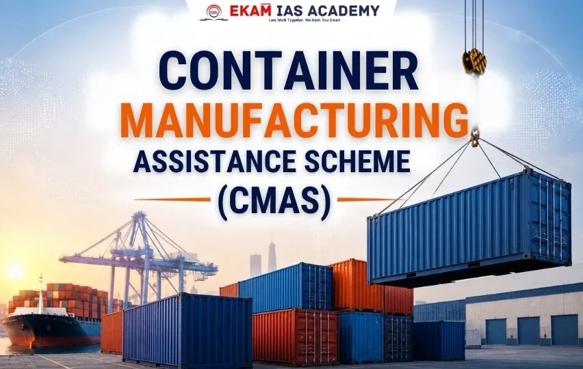 Container Manufacturing Assistance Scheme (CMAS)