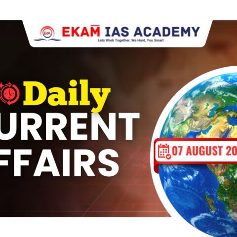 Daily Current affairs 07 August 2026