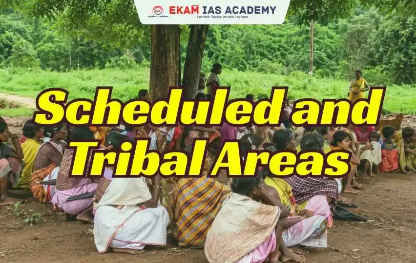 Scheduled and Tribal Areas
