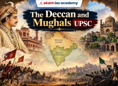 The Deccan and Mughals UPSC