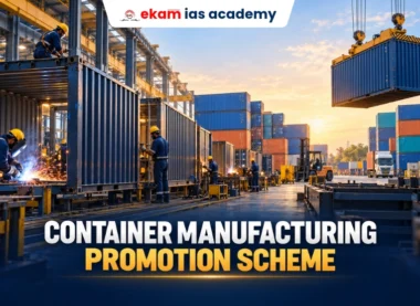 Container Manufacture Promotion Scheme