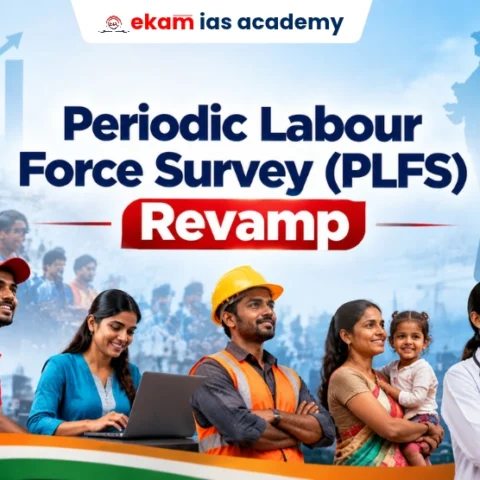 Periodic Labour Force Survey PLFS Revamp